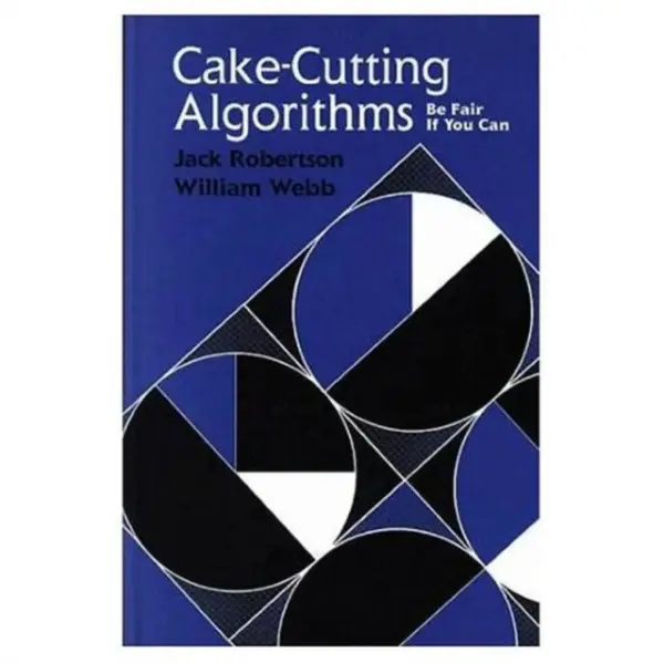 Cake-Cutting Algorithms - Robertson, Jack a Webb, William