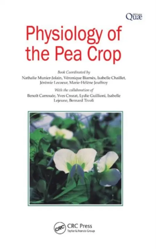 Physiology of the Pea Crop - Munier-Jolain, Nathalie a Biarnes, Veronique a Chaillet, Isabelle