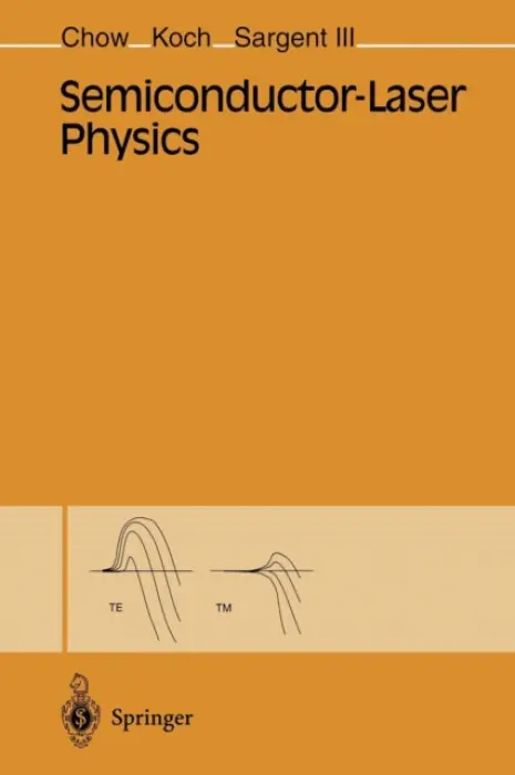 Semiconductor-Laser Physics - Chow, Weng W. a Koch, Stephan W. a Sargent, Murray III