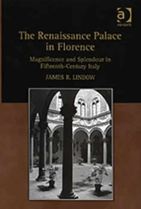 Renaissance Palace in Florence - Lindow, James R.