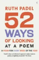 52 Ways Of Looking At A Poem - Padel, Ruth