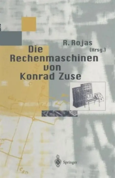 Die Rechenmaschinen von Konrad Zuse