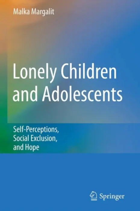 Lonely Children and Adolescents - Margalit, Malka