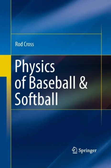 Physics of Baseball & Softball - Cross, Rod