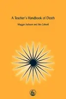 Teacher's Handbook of Death - Colwell, Jim a Jackson, Maggie