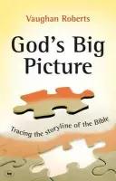 God's Big Picture - Roberts, Vaughan (Author)