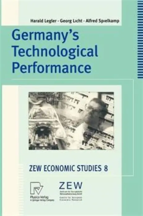 Germany's Technological Performance - Legler, H. a Licht, G. a Spielkamp, A.