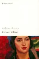 Crome Yellow - Aldous Huxley