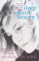 Sleep Toward Heaven - Eyre Ward, Amanda