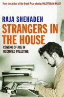 Strangers in the House - Shehadeh, Raja