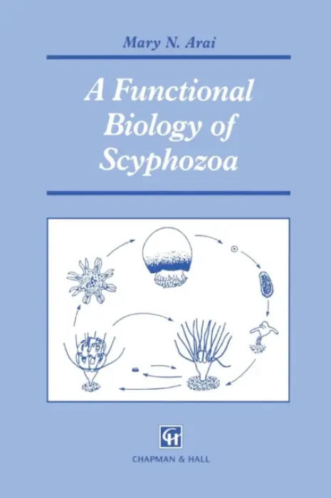 Functional Biology of Scyphozoa - Arai, M.N.