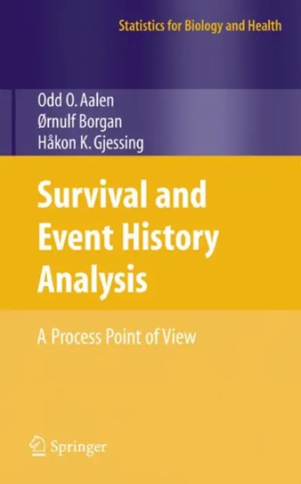Survival and Event History Analysis - Aalen, Odd a Borgan, Ornulf a Gjessing, Hakon
