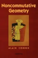 Noncommutative Geometry - Connes, Alain (IHES)