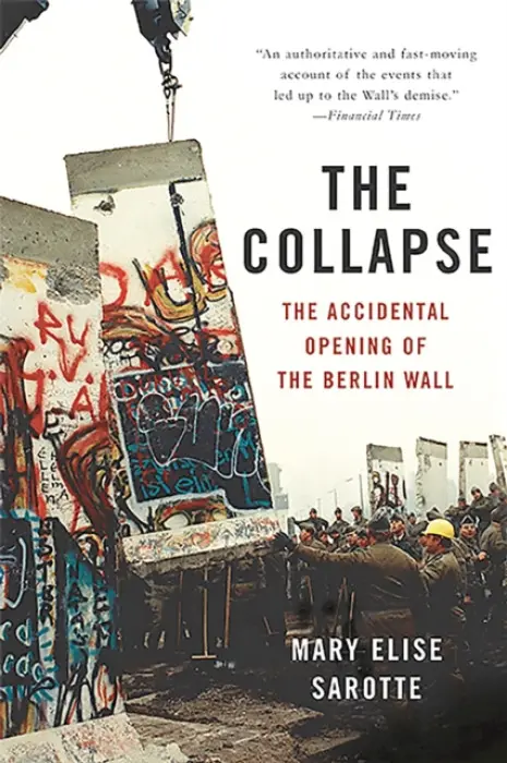 Collapse - Sarotte, Mary