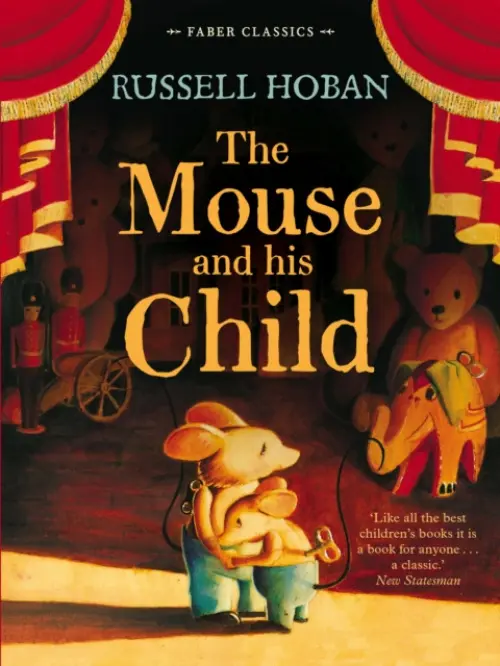 Mouse and His Child - Hoban, Russell