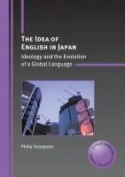 Idea of English in Japan - Seargeant, Philip