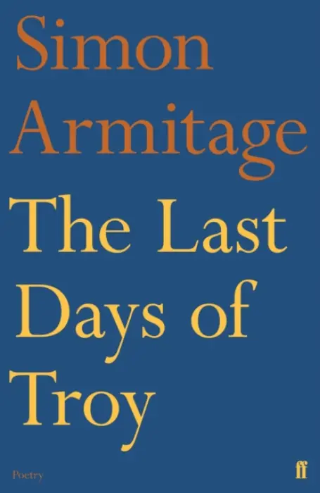 Last Days of Troy - Armitage, Simon
