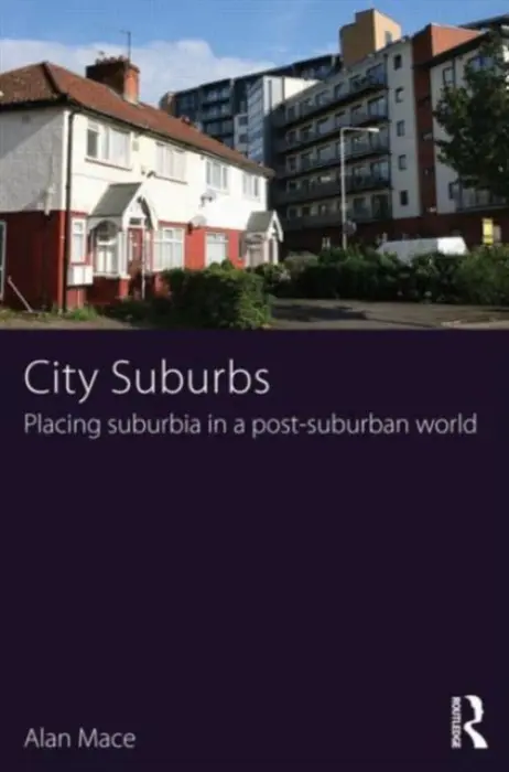 City Suburbs - Mace, Alan (London School of Economics, UK)