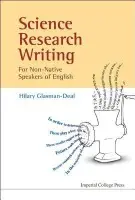 Science Research Writing For Non-native Speakers Of English - Glasman-deal, Hilary (Imperial College London, Uk)