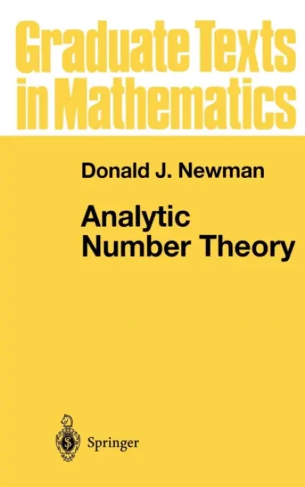 Analytic Number Theory - Newman, Donald J.