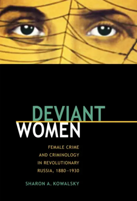 Deviant Women - Kowalsky, Sharon