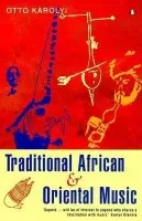 Traditional African And Oriental Music - Karolyi, Otto