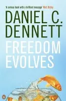 Freedom Evolves - Dennett, Daniel C.