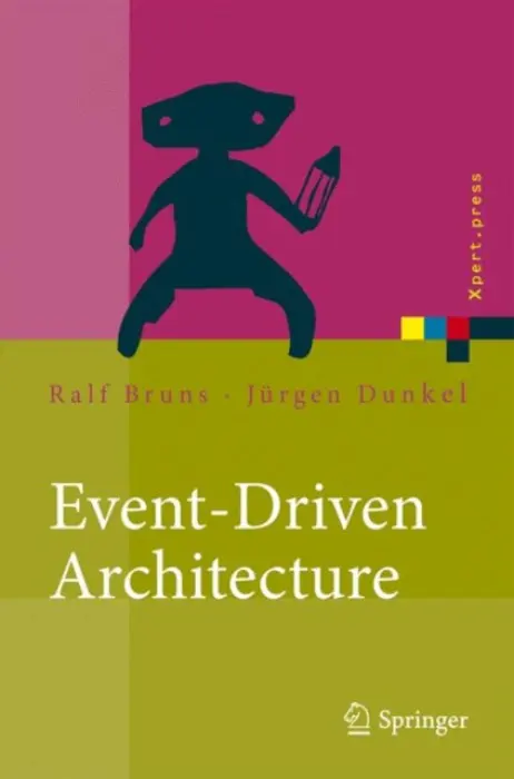 Event-Driven Architecture - Bruns, Ralf a Dunkel, Jurgen