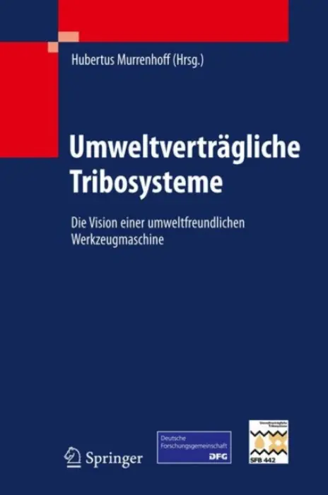 Umweltvertragliche Tribosysteme