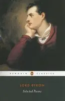 Selected Poems of Lord George Gordon Byron - Lord Byron