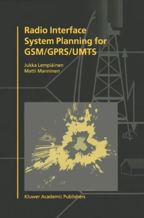 Radio Interface System Planning for GSM/GPRS/UMTS - Lempiainen, Jukka a Manninen, Matti