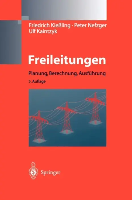 Freileitungen - KieĂźling, F. a Nefzger, P. a Kaintzyk, U.