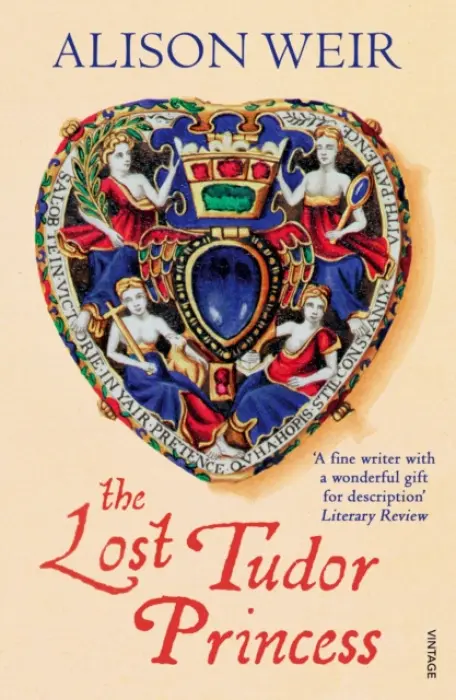 Lost Tudor Princess - Weir, Alison