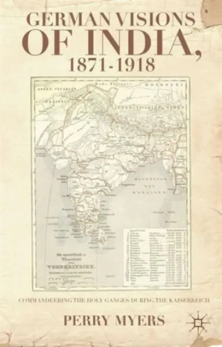 German Visions of India, 1871-1918 - Myers, P.