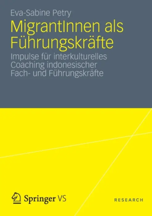 MigrantInnen als Fuhrungskrafte - Petry, Eva-Sabine