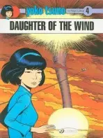 Yoko Tsuno 4 - Daughter of the Wind - Leloup, Roger