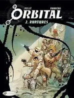 Orbital 2 - Ruptures - Runberg, Sylvain