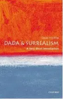 Dada and Surrealism - Hopkins, David (, Lecturer in Art History at Glasgow University)