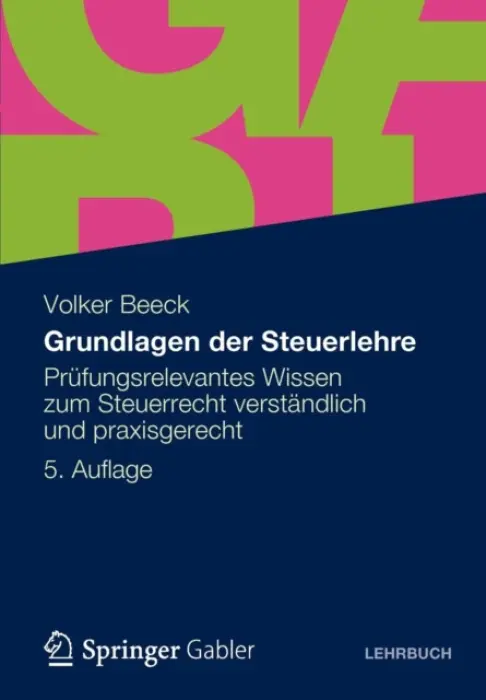 Grundlagen der Steuerlehre - Beeck, Volker