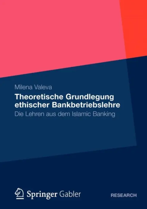 Theoretische Grundlegung ethischer Bankbetriebslehre - Valeva, Milena