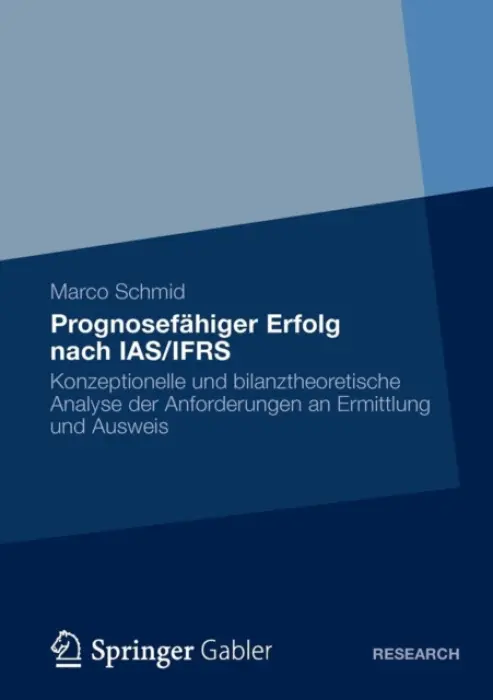 Prognosefahiger Erfolg nach IAS/IFRS - Schmidt, Marco