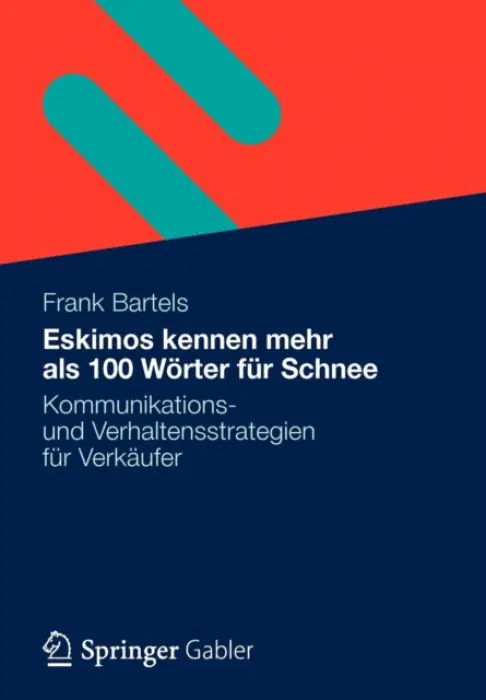 Eskimos kennen mehr als 100 Worter fur Schnee - Bartels, Frank
