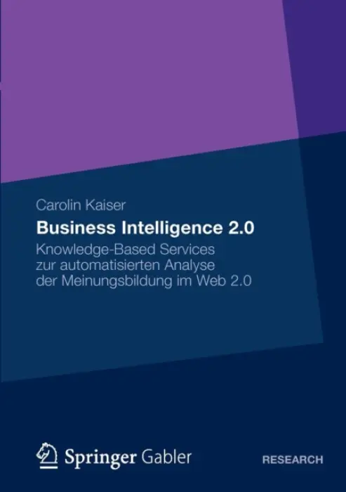 Business Intelligence 2.0 - Kaiser, Carolin Susanne