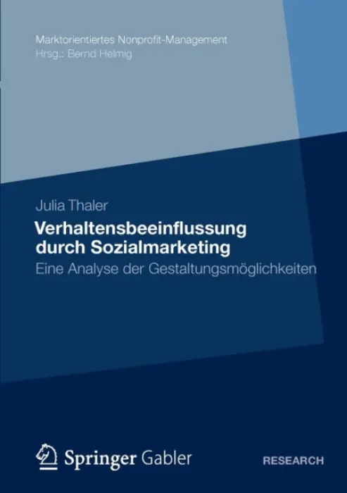 Verhaltensbeeinflussung durch Sozialmarketing - Thaler, Julia