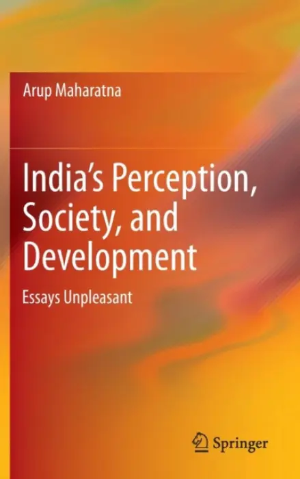 India's Perception, Society, and Development - Maharatna, Arup