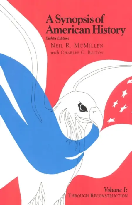 Synopsis of American History - McMillen, Neil R. a Bolton, Charles C.