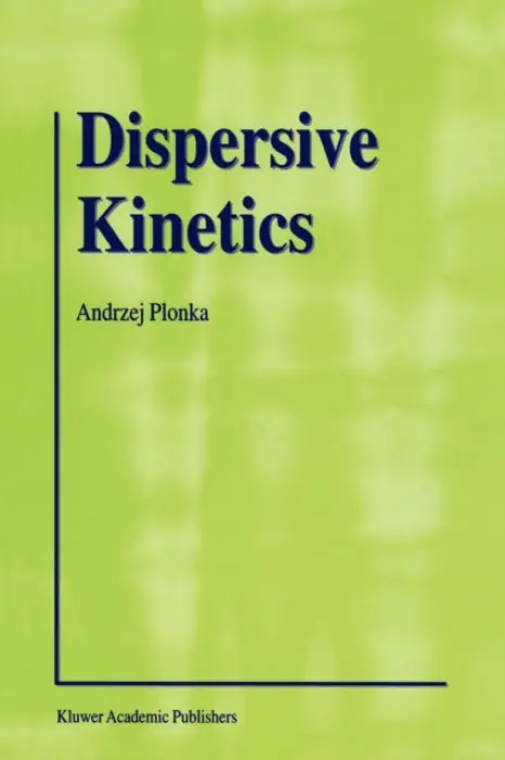 Dispersive Kinetics - Plonka, Andrzej