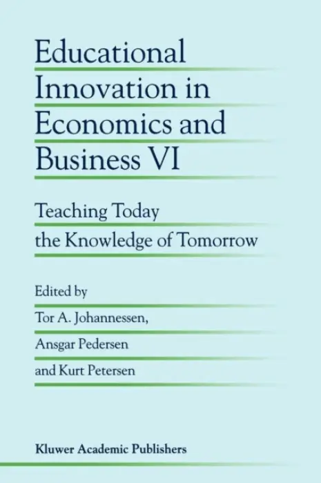 Educational Innovation in Economics and Business VI