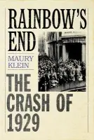 Rainbow's End - Klein, Maury (, Professor of History, University of Rhode Island)