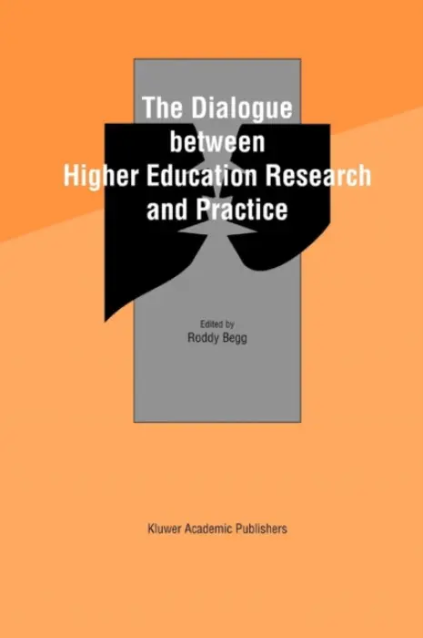 Dialogue between Higher Education Research and Practice - Begg, Roddy